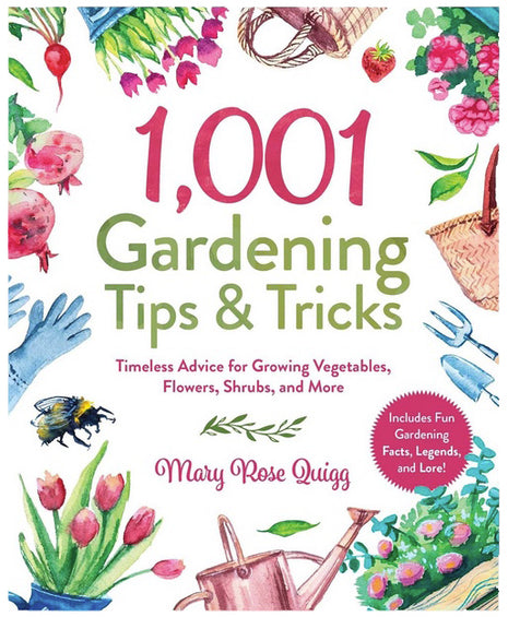 1001 Gardening Tips & Tricks